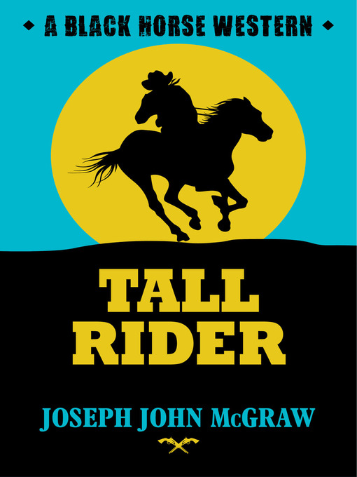 Title details for Tall Rider by Joseph John McGraw - Available